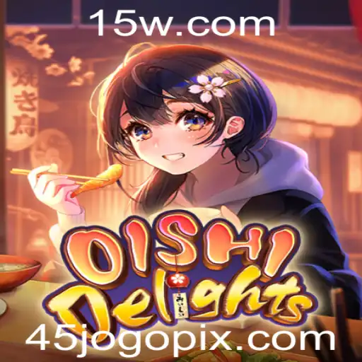 OishiDelights: Descubra o Novo Fenômeno Virtual